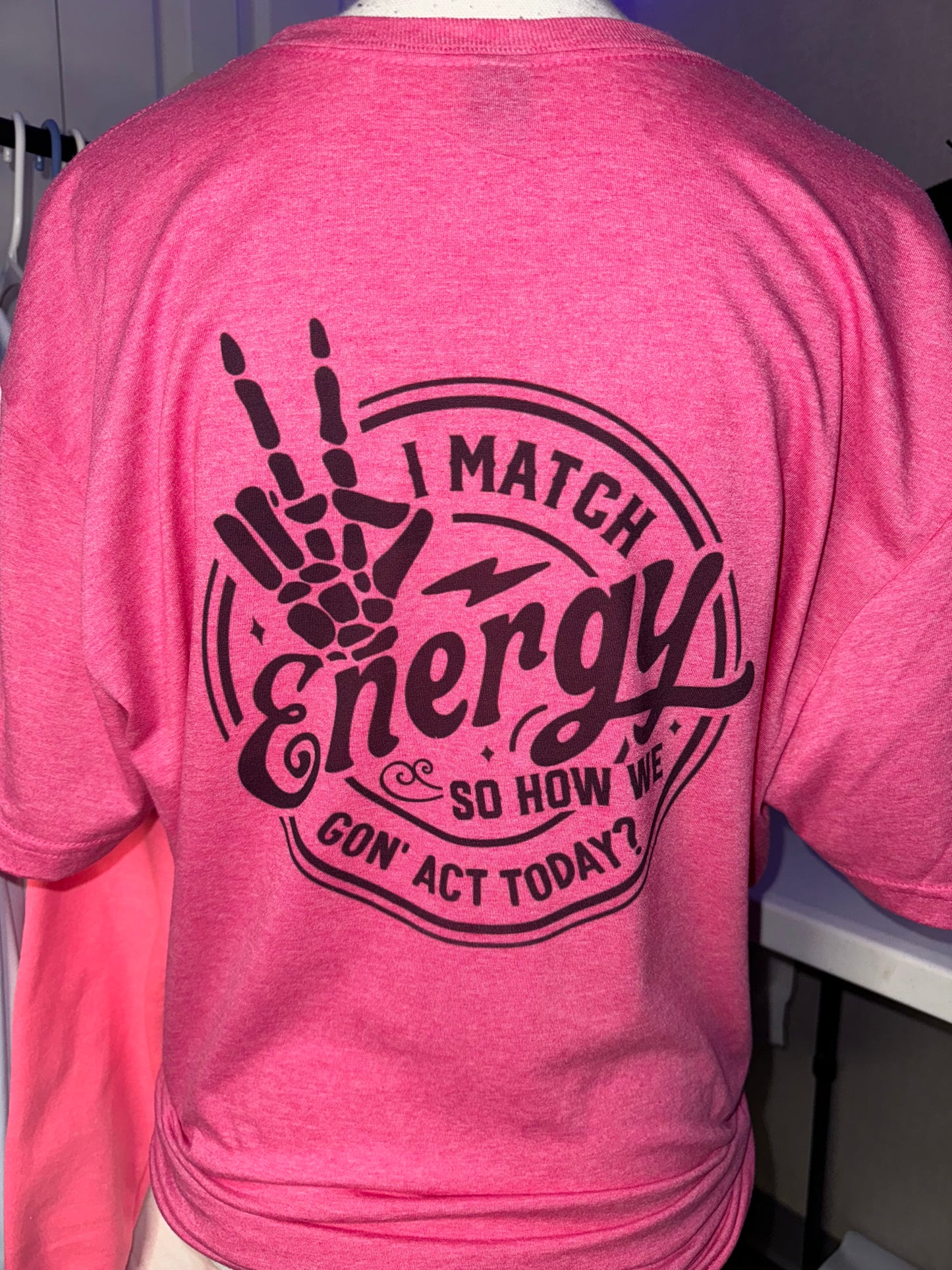 I Match Energy T Shirt