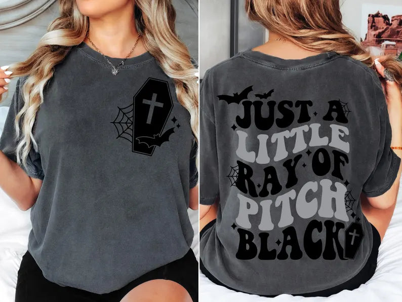 Just a little ray of pitch black T shirt