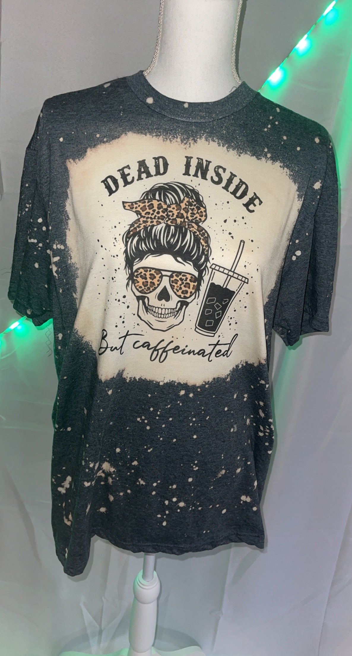 Dead inside but caffeinated Bleached tee 🖤💀