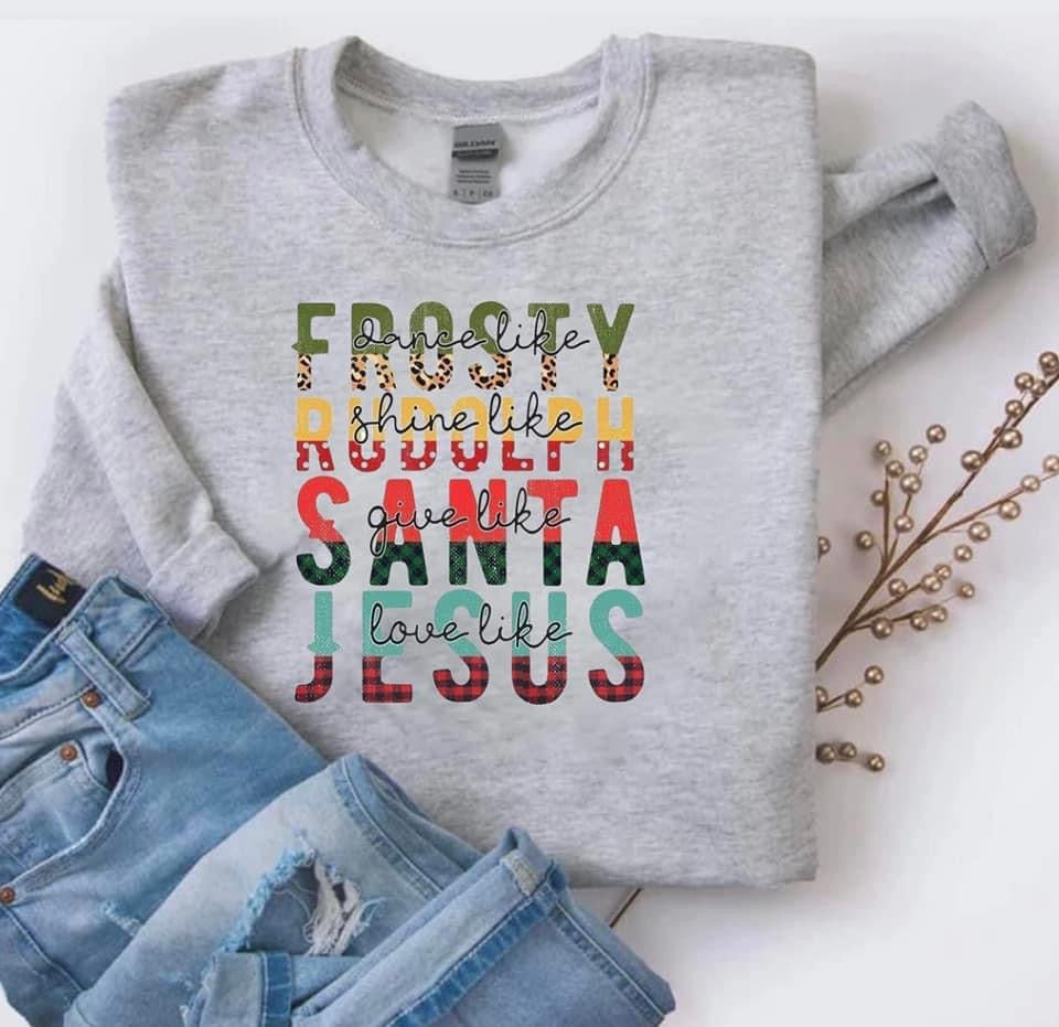 Dance like frosty, Shine like Rudolph, Give like Santa, Love like Jesus ❤️💚