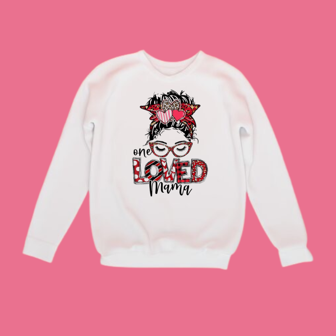 One Loved Mama Crewneck ❤️