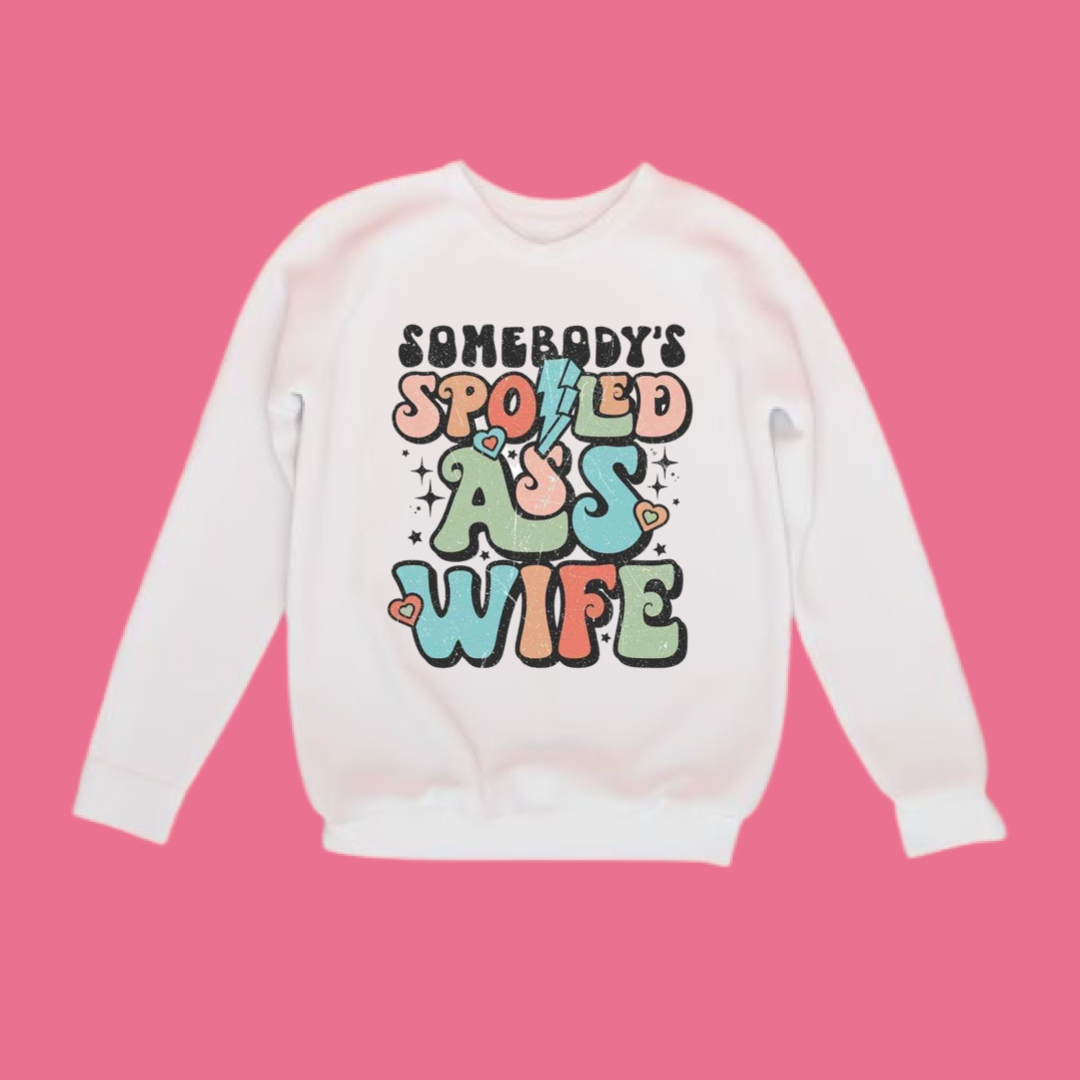 Somebody’s spoiled ass Wife