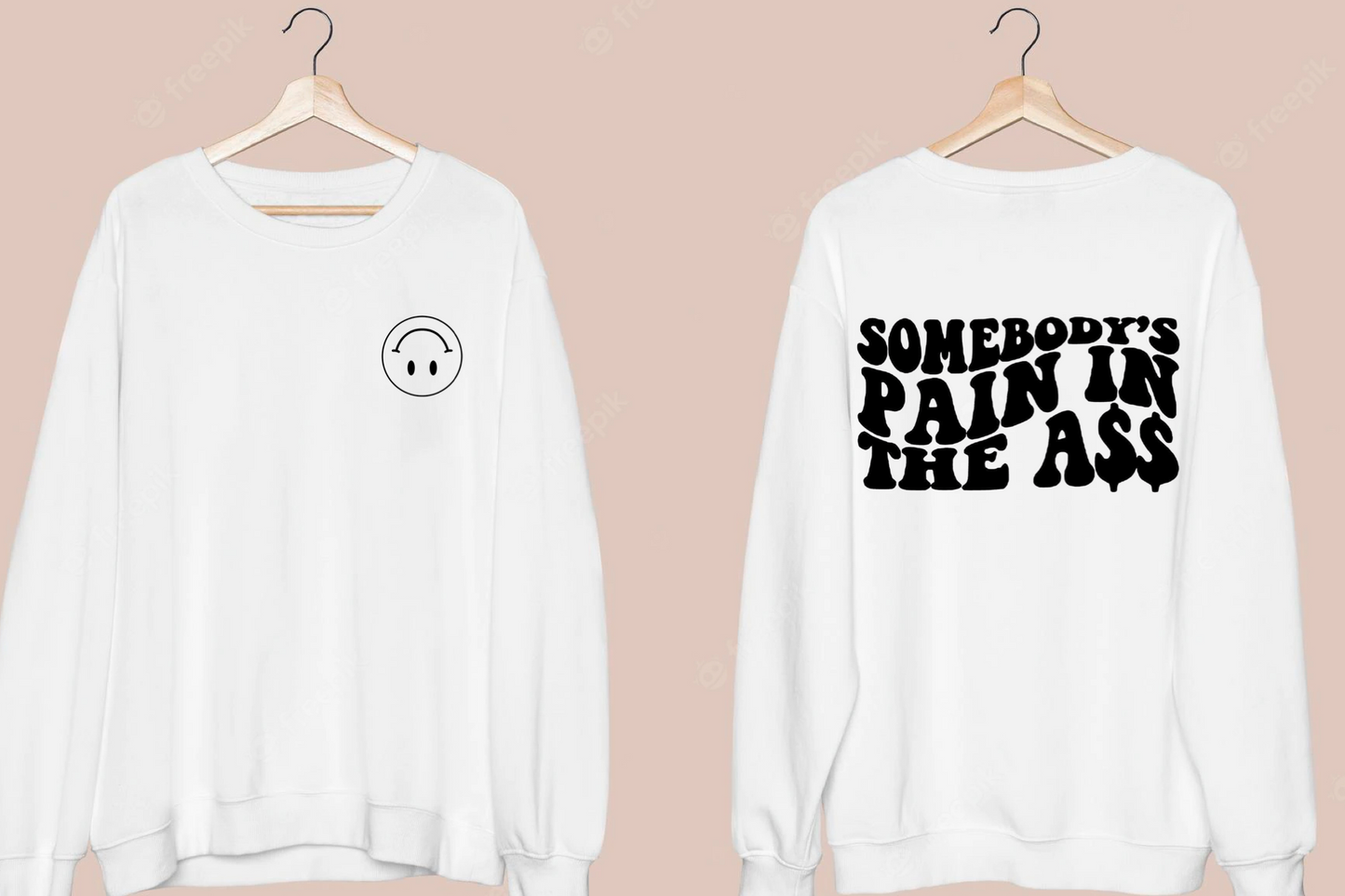 Somebody’s pain in the a$$ Crewneck Sweater