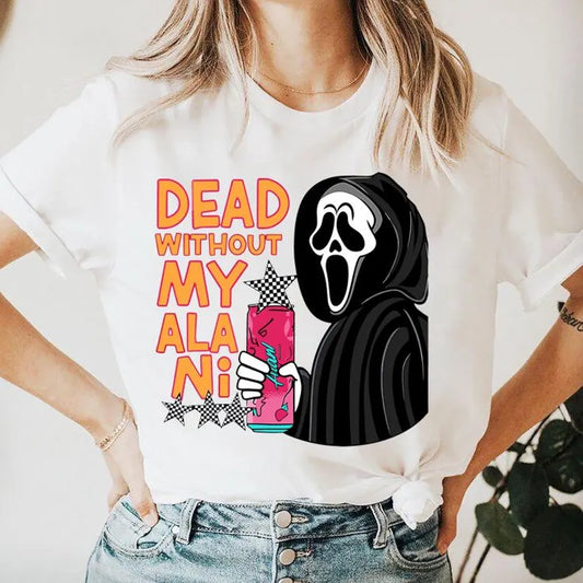 Dead without my Alani T shirt