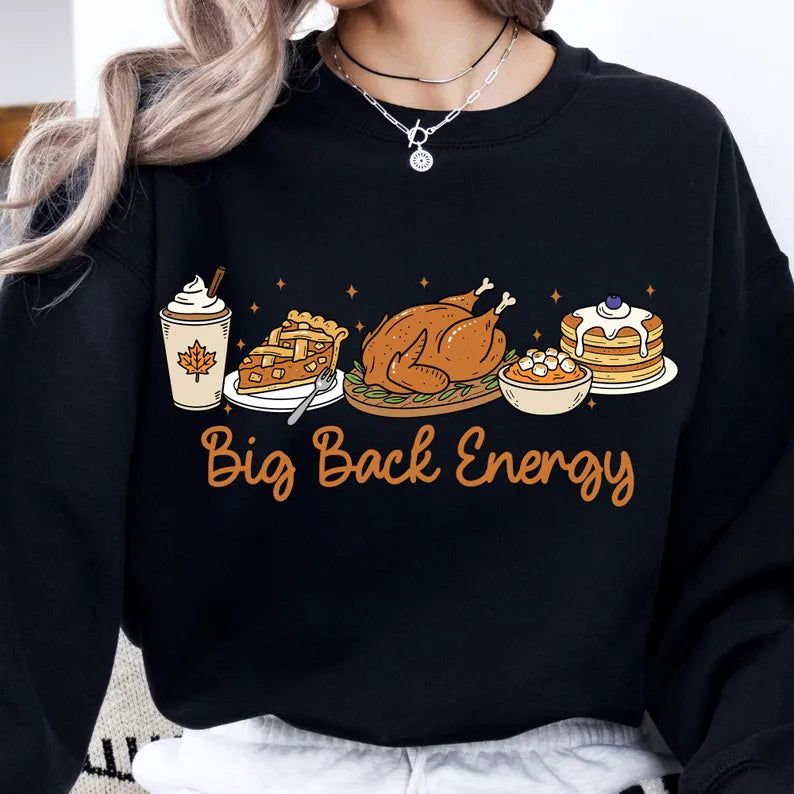 Big Back Energy Thanksgiving Sweater