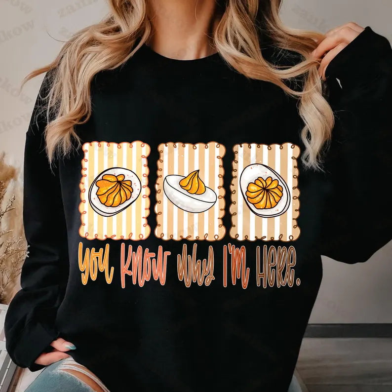 You know why I’m here Sweater
