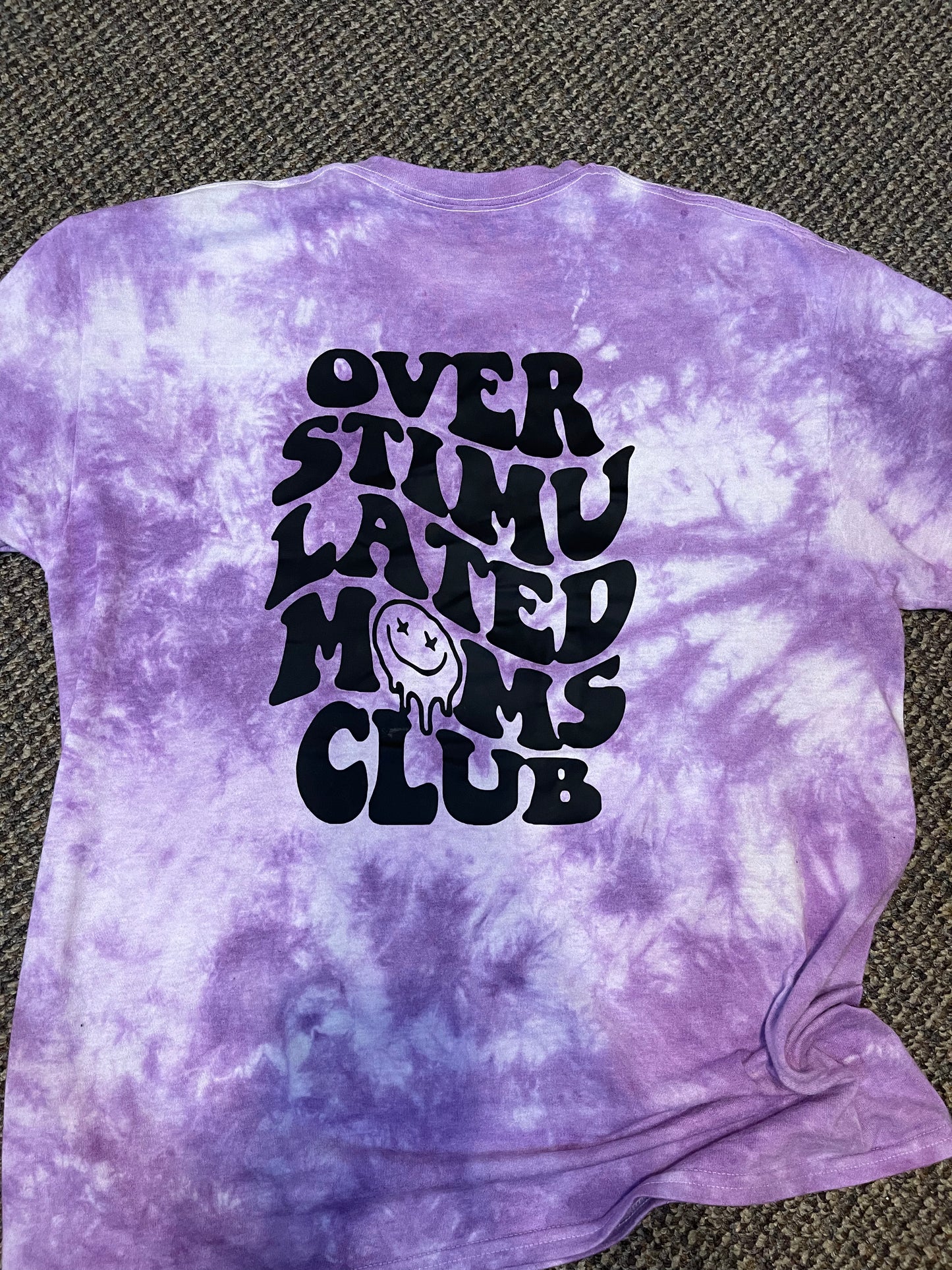 OverStimulated moms club Tie dye tee